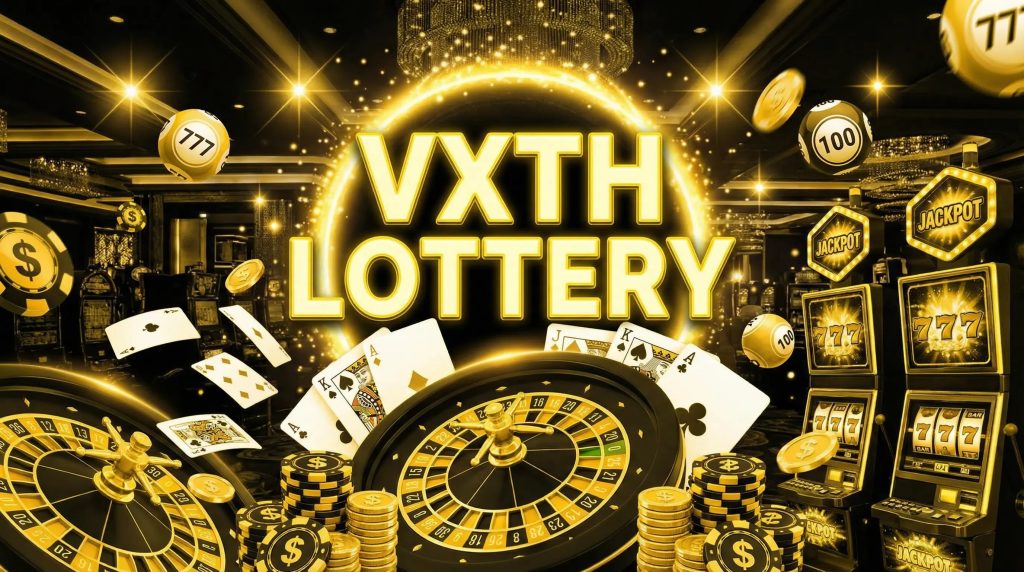 VXTH Lottery